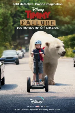 Affiche du film Timmy Failure : Des erreurs ont été commises