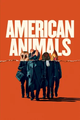 Affiche du film American Animals