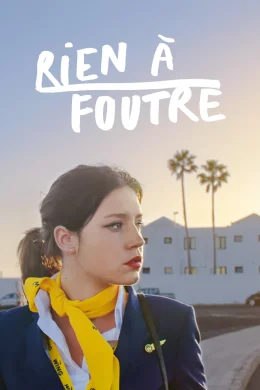 Affiche du film Rien à foutre