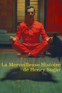 Affiche du film La Merveilleuse Histoire de Henry Sugar