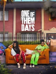 One of Them Days Bande-annonce officielle  [VO]