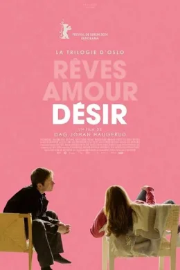 Affiche du film La Trilogie d'Oslo / Désir