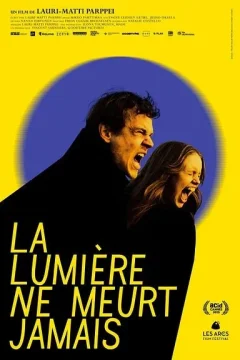 Affiche du film = La Lumière ne meurt jamais