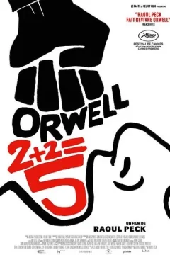 Affiche du film = Orwell: 2+2=5