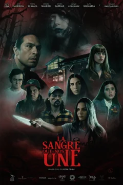 Affiche du film = La Sangre que nos Une