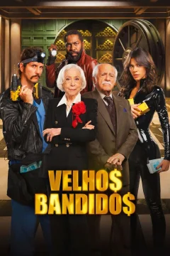 Affiche du film = Velhos Bandidos