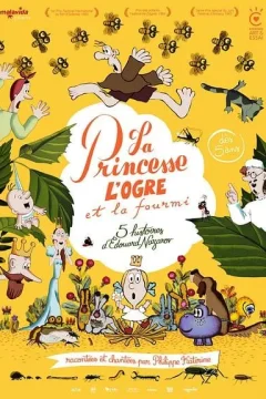 Affiche du film = La Princesse, l'ogre et la fourmi