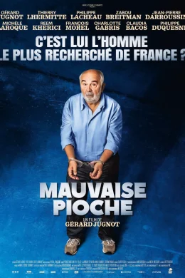 Affiche du film Mauvaise Pioche