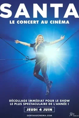 Affiche du film Santa - Le Concert au cinéma