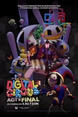 Affiche du film The Amazing Digital Circus : Acte Final