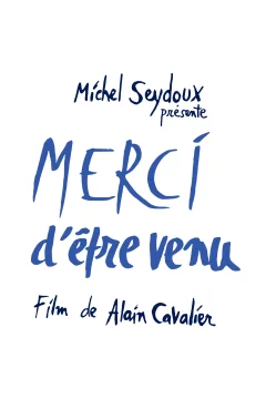 Affiche du film = Merci d'être venu