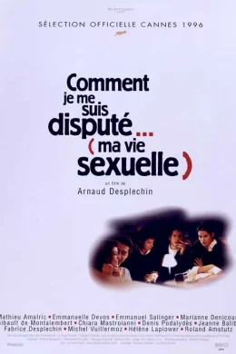 Affiche du film Comment je me suis disputé... (ma vie sexuelle) 