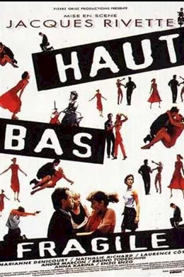 Affiche du film Haut bas fragile