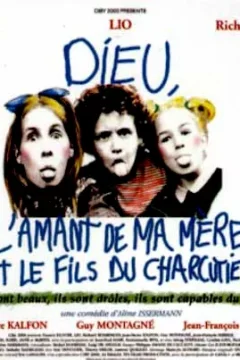 Affiche du film Dieu l'amant de ma mère et le fils du charcutier