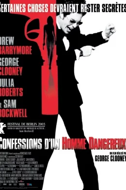 Affiche du film Confessions d'un homme dangereux