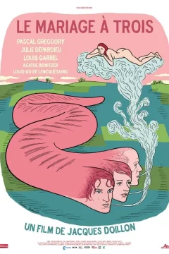 Affiche du film Le mariage à trois
