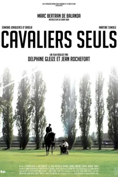 Affiche du film = Cavaliers seuls 