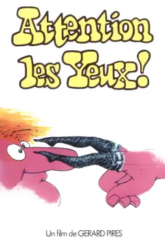 Affiche du film Attention les yeux